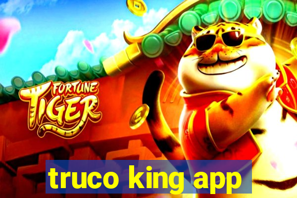 truco king app